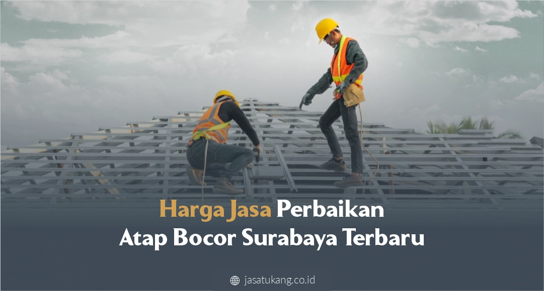 Jasa Perbaikan Atap Bocor