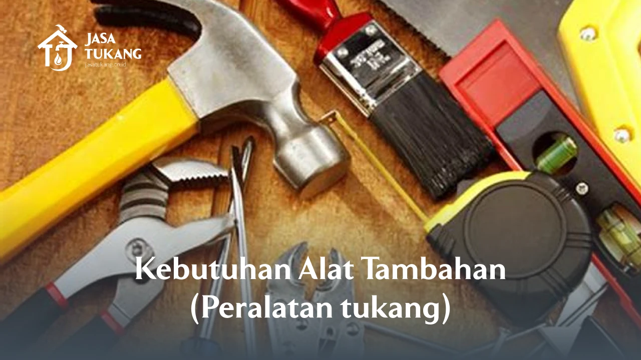 7. Kebutuhan Alat Tambahan