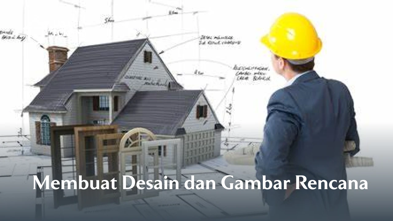 5. Membuat Desain dan Gambar Rencana 