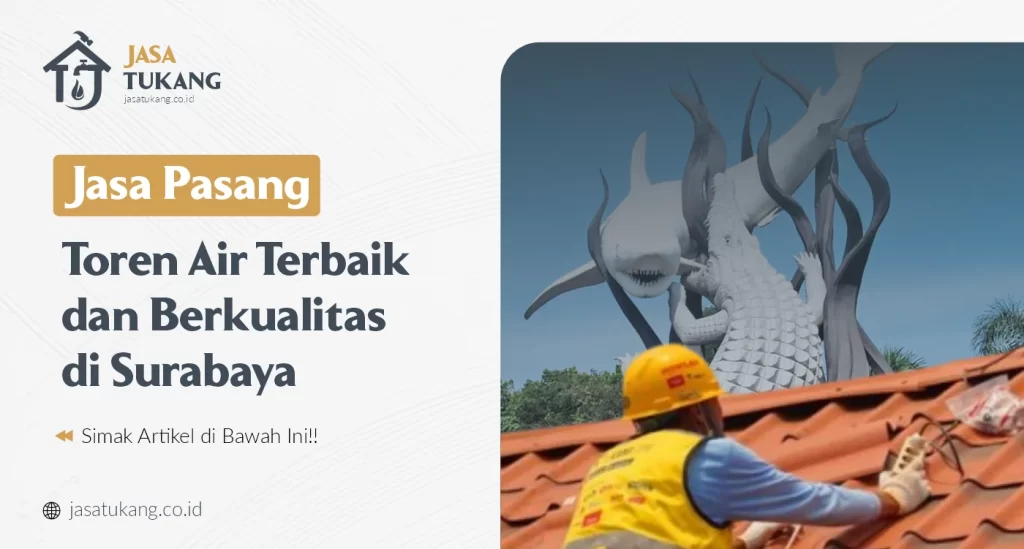 Jasa Pasang Toren Air Terbaik dan Berkualitas di Surabaya