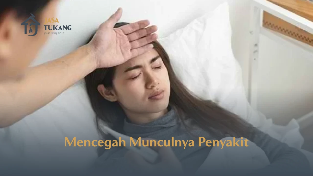 3. Mencegah Munculnya Penyakit 