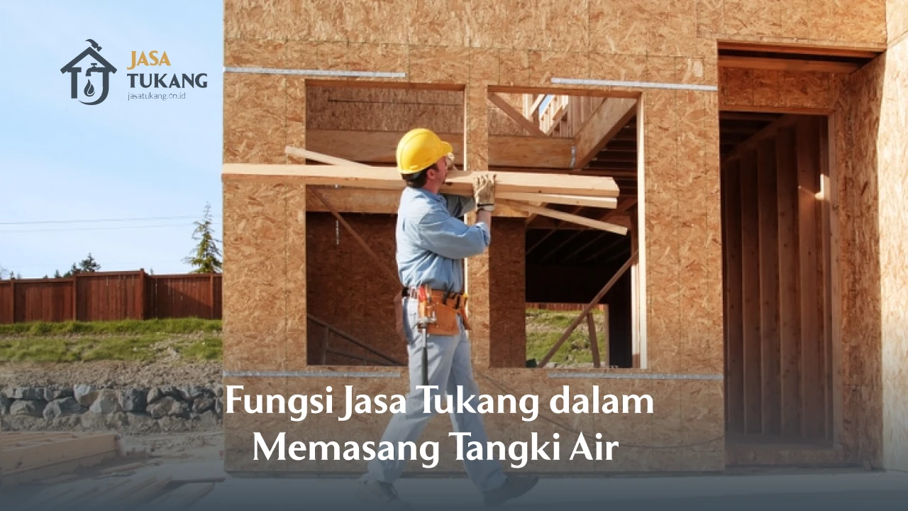 Fungsi Jasa Tukang dalam Memasang Tangki Air