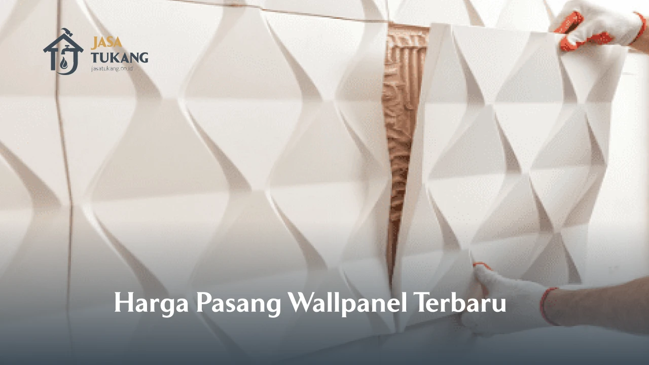 Harga Pasang Wall Panel Terbaru