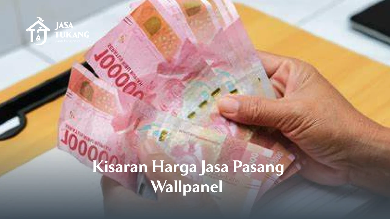 Kisaran Harga Jasa Pasang Wallpanel