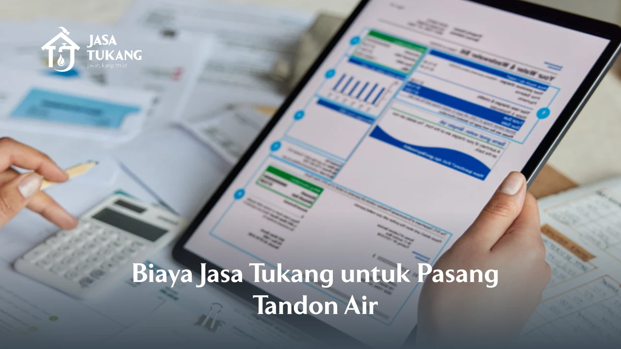 Biaya Jasa Tukang untuk Pasang Tandon Air