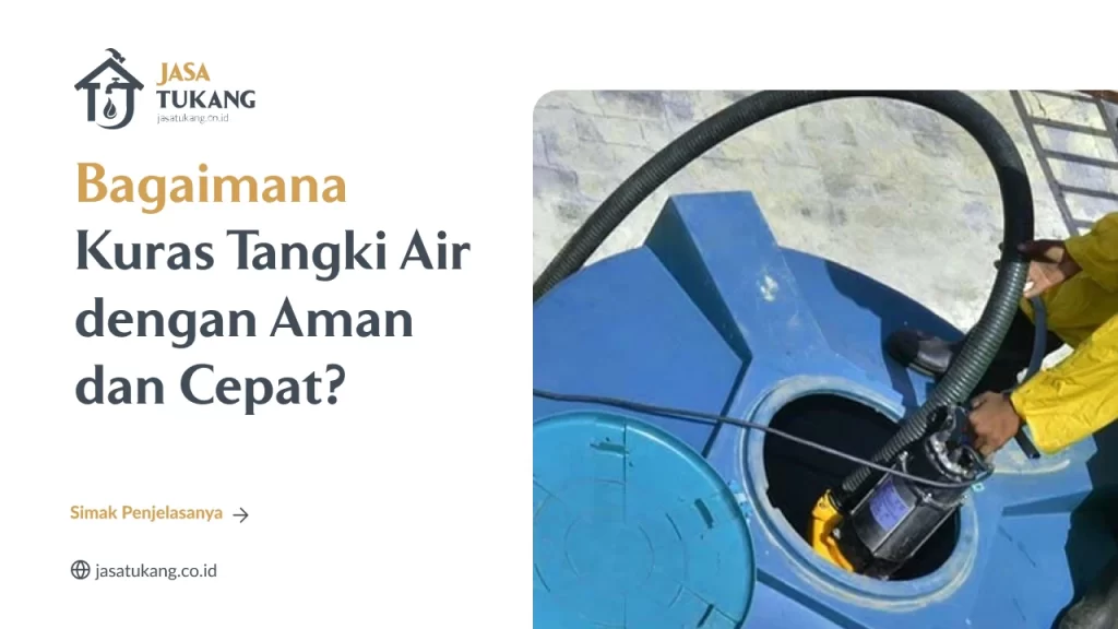 Bagaimana Kuras Tangki Air dengan Aman dan Cepat