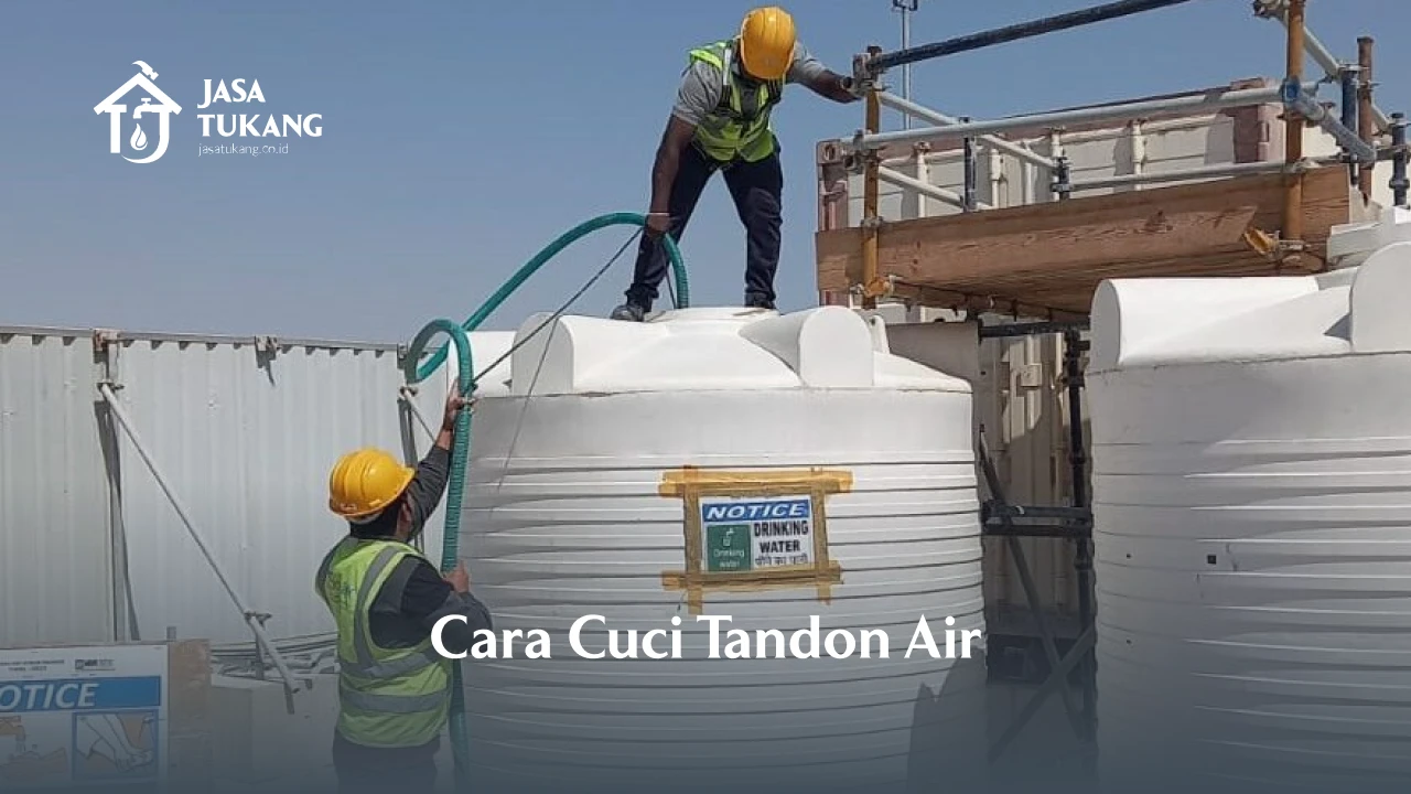 Cara Cuci Tandon Air