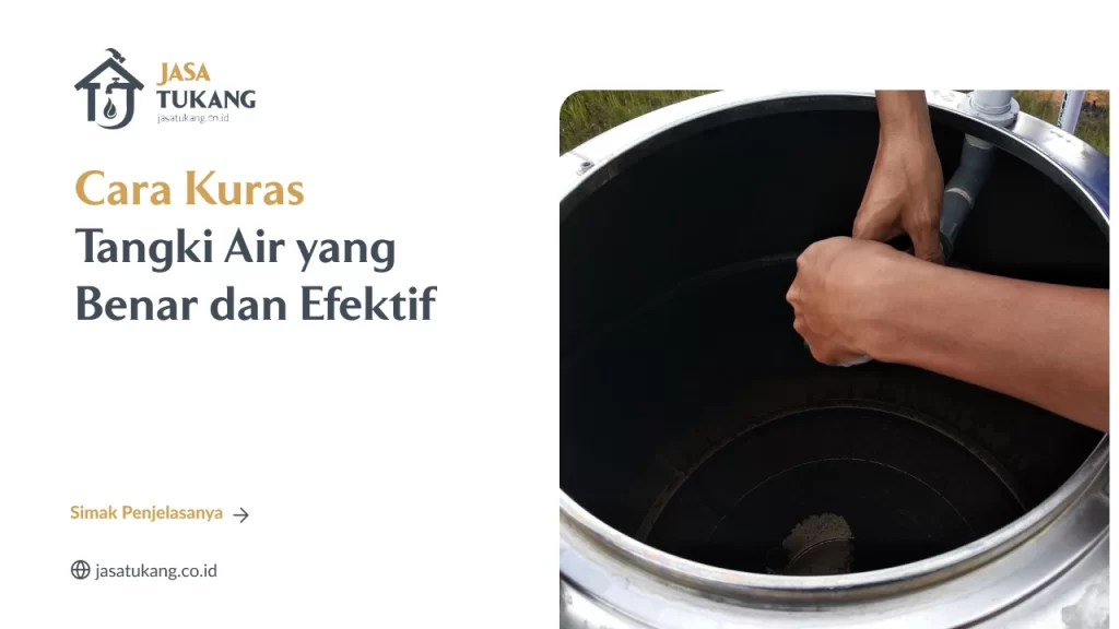 Cara Kuras Tangki Air yang Benar dan Efektif