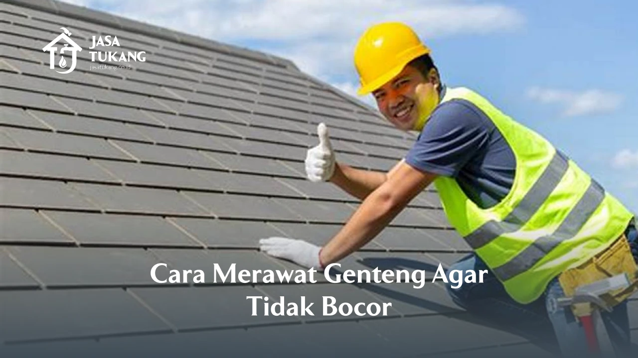 Cara Merawat Genteng