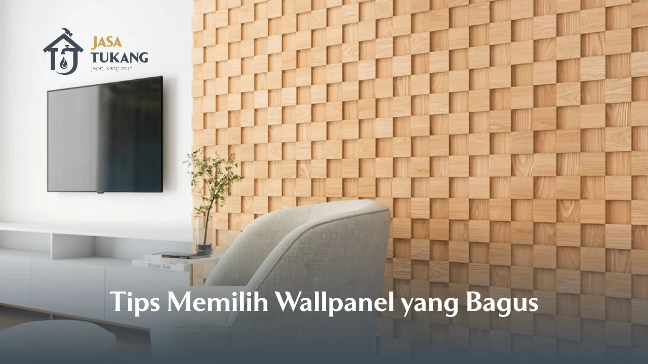 Tips Memilih Wallpanel yang Bagus