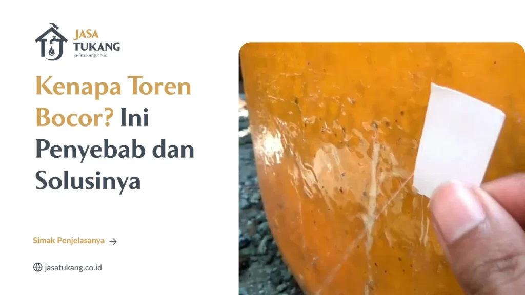 Kenapa Toren Bocor? Ini Penyebab dan Solusinya