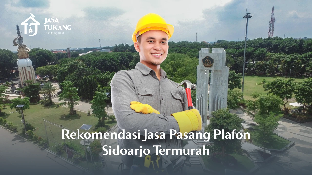 Rekomendasi Jasa Pasang Plafon Sidoarjo Termurah