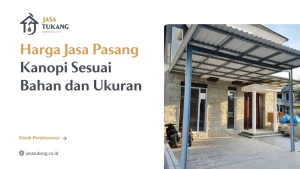 Harga Jasa Pasang Kanopi Sesuai Bahan dan Ukuran