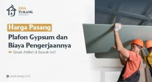 Harga Pasang Plafon Gypsum