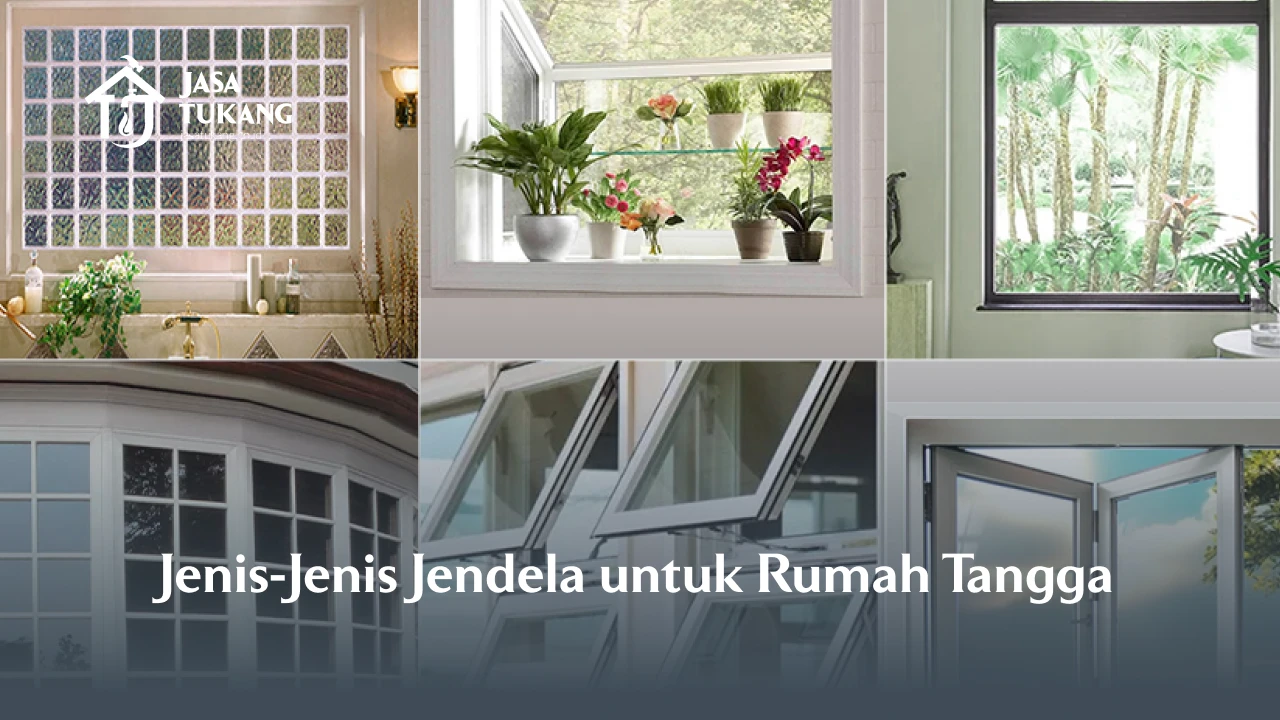 Jenis-Jenis Jendela untuk Rumah Tangga