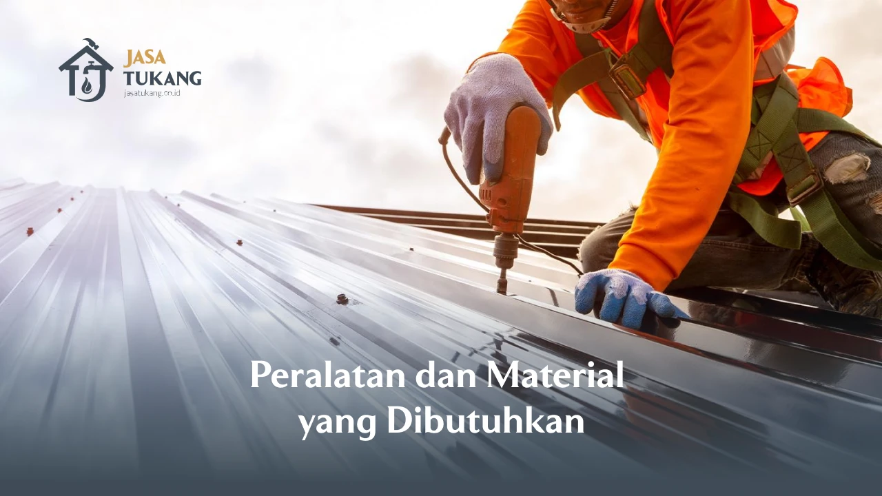 Peralatan dan Material yang Dibutuhkan