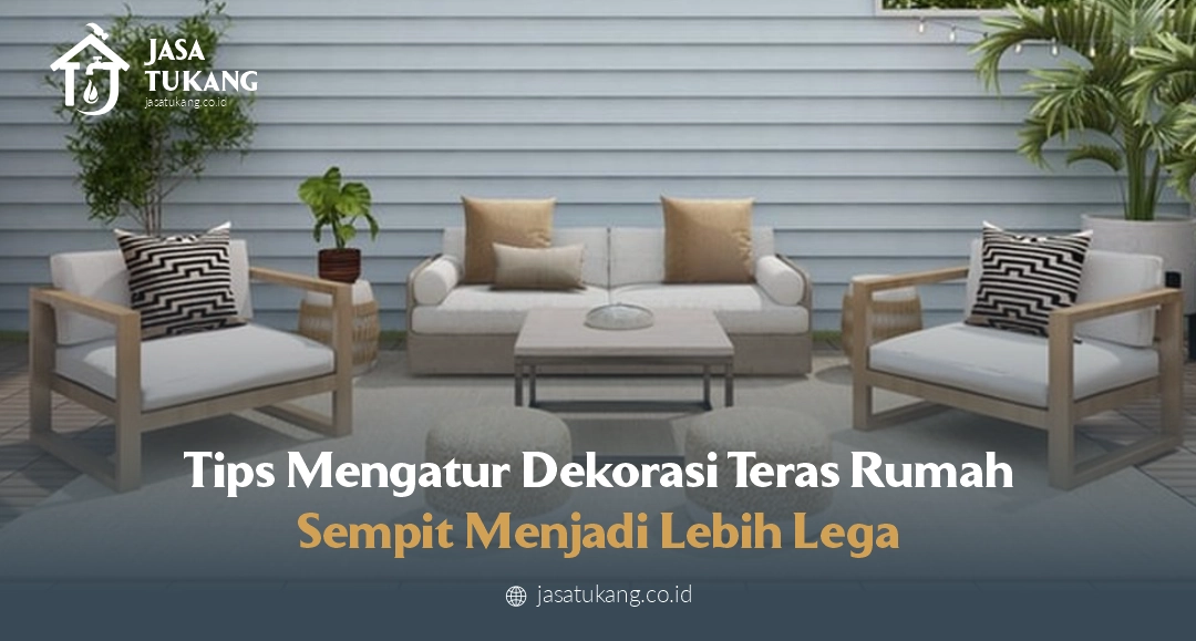 Tips Mengatur Dekorasi Rumah Ruang Sempit Menjadi Lebih Lega