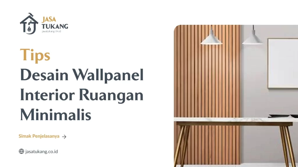 Tips Desain Wallpanel Interior Ruangan Minimalis