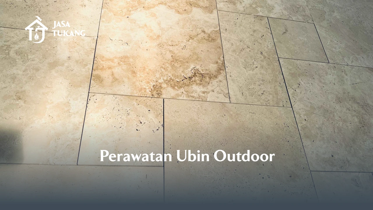 Perawatan Ubin Outdoor