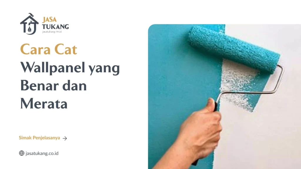 Cara Cat Wallpanel yang Benar dan Merata