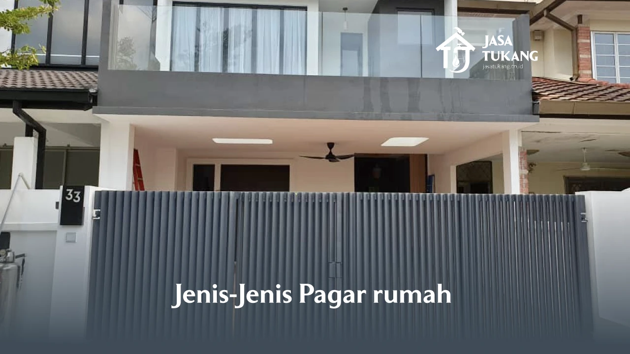 Jenis-Jenis Pagar Rumah