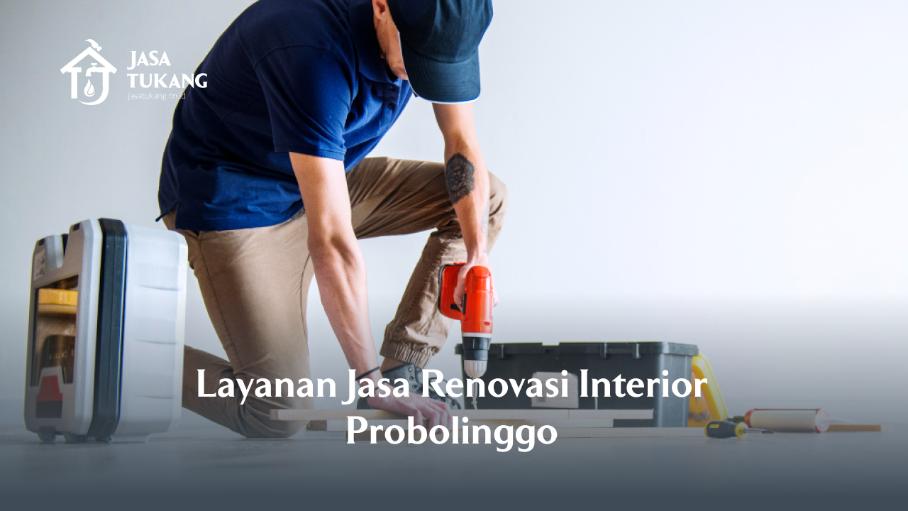 Layanan Jasa Renovasi Interior Probolinggo