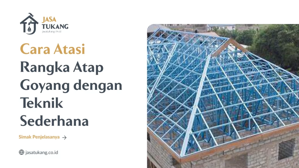 Cara Atasi Rangka Goyang -