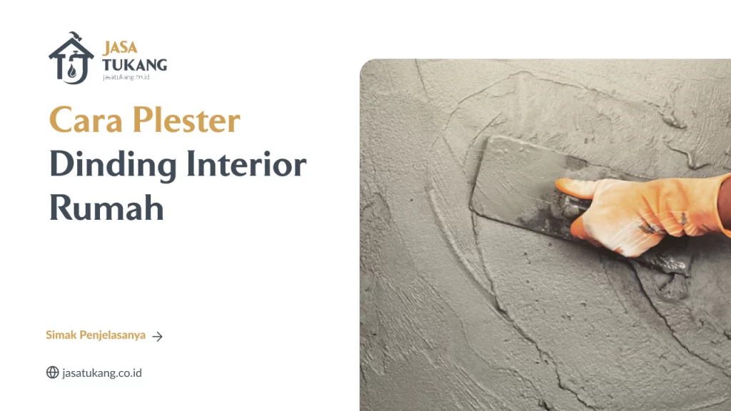 Cara Plester Dinding Interior Rumah