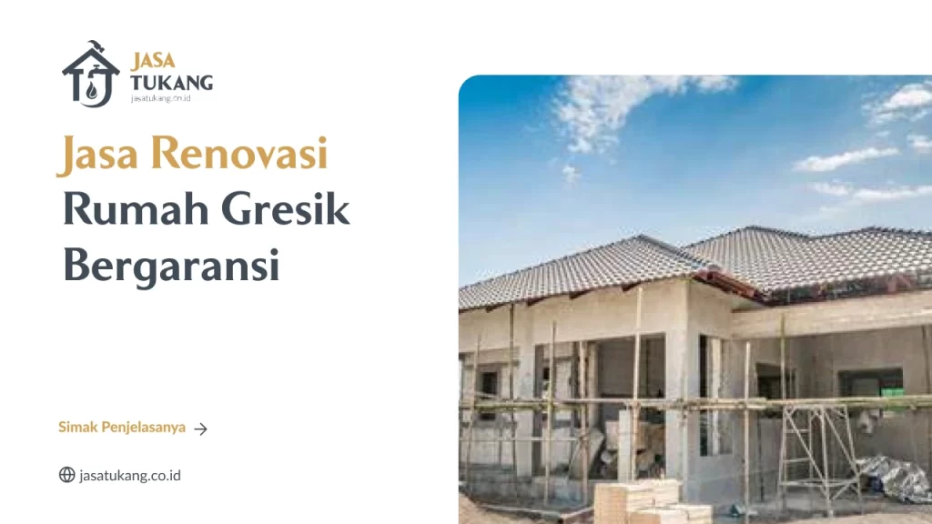 Jasa Renovasi Rumah Gresik Bergaransi
