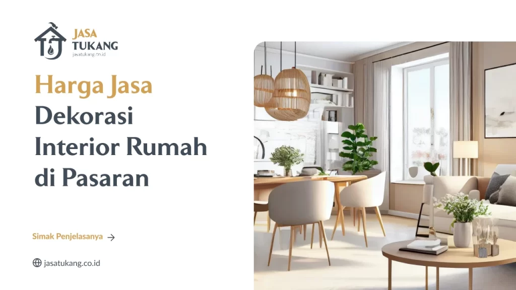Harga Jasa Dekorasi Interior Rumah di Pasaran