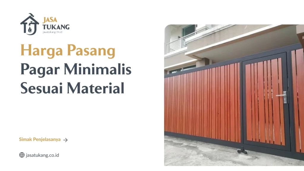 Harga Pasang Pagar Minimalis Sesuai Material