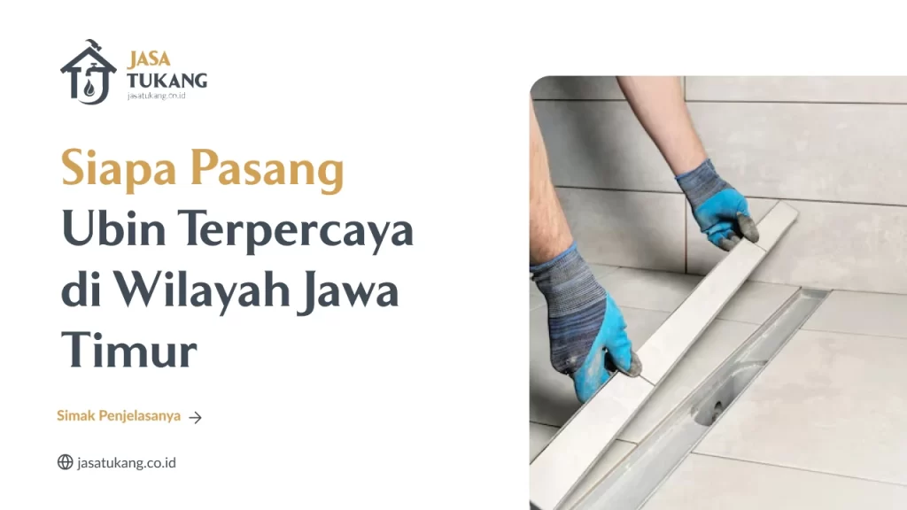 Siapa Pasang Ubin Terpercaya