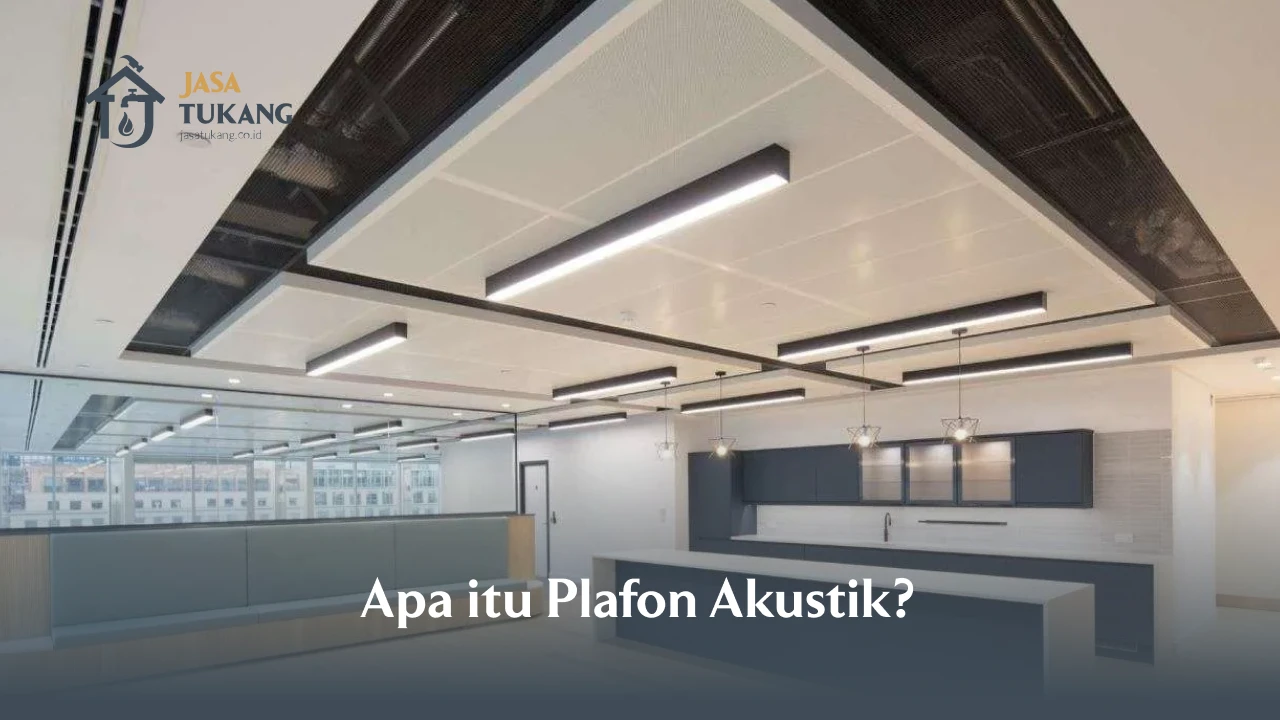Apa Itu Plafon Akustik?