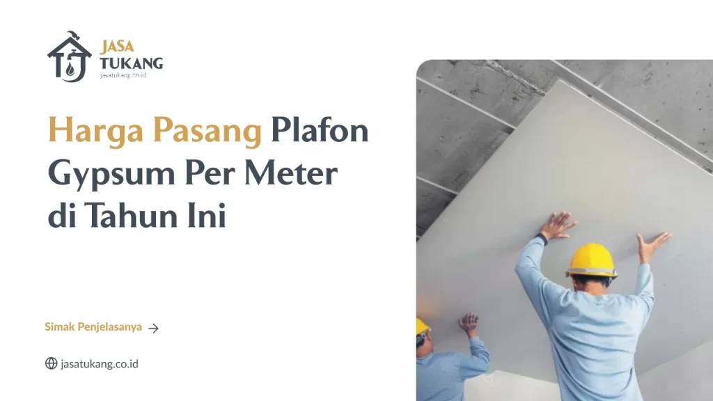 Harga Pasang Plafon Gypsum Per Meter di Tahun Ini