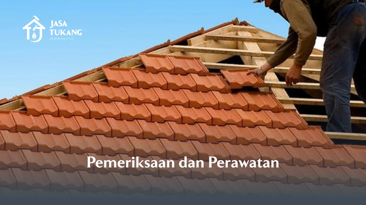 Pemeriksaan dan Perawatan
