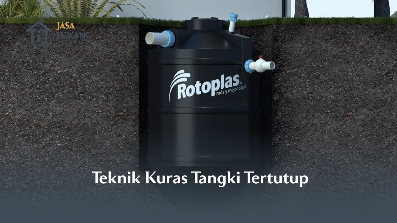 Teknik Kuras Tangki Tertutup