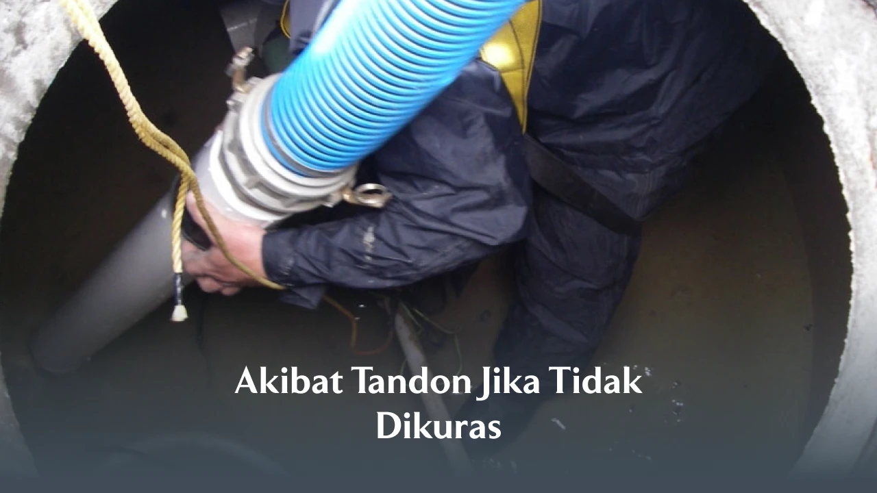 Akibat Tandon Jika Tidak Dikuras