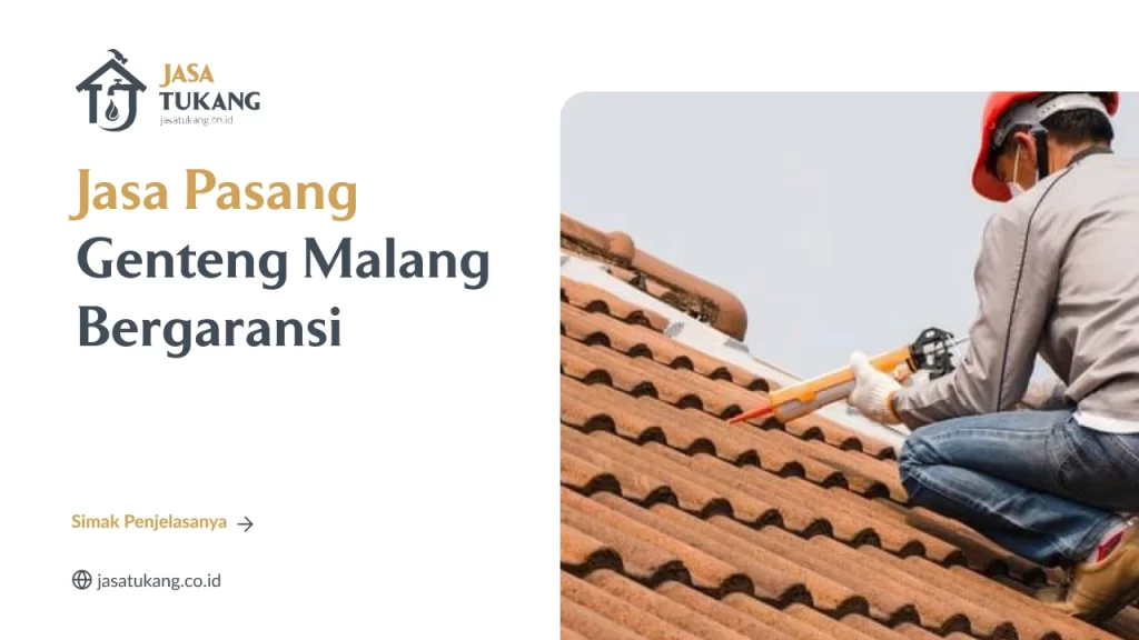 Jasa Pasang Genteng Malang Bergaransi