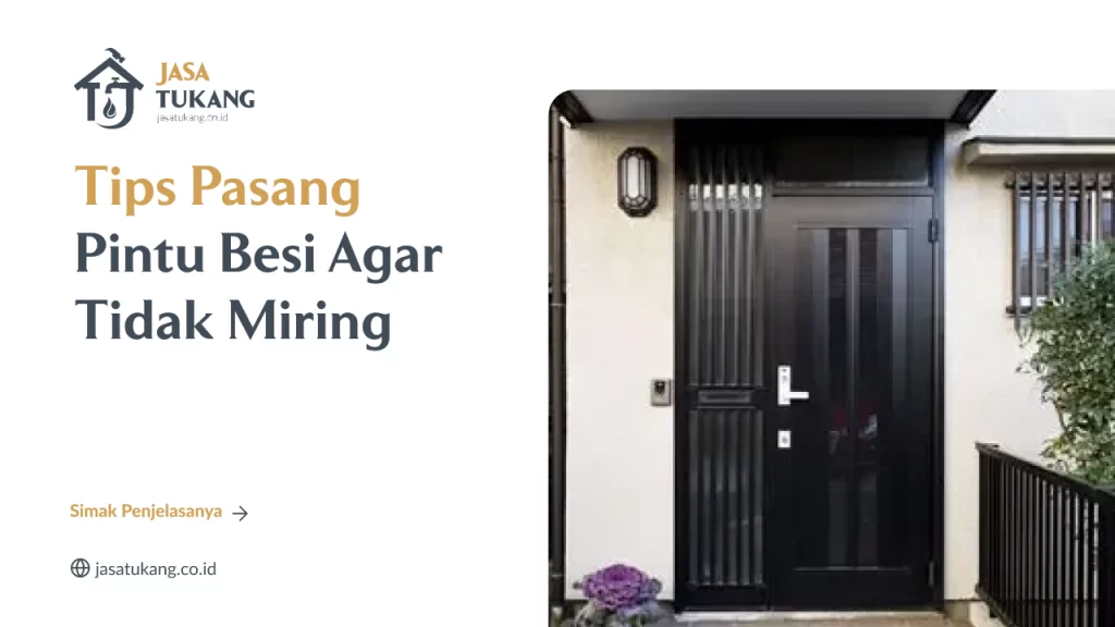 Tips Pasang Pintu Besi Agar Tidak Miring