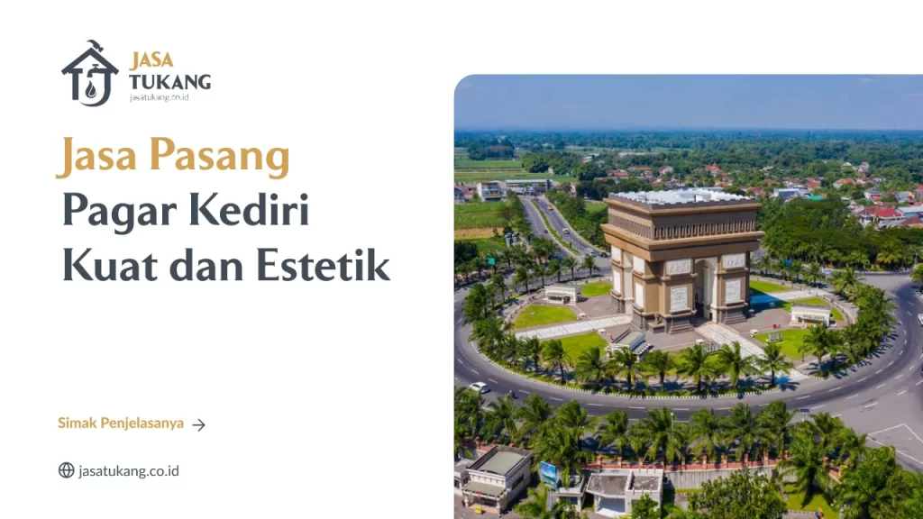 Jasa Pasang Pagar Kediri Kuat dan Estetik