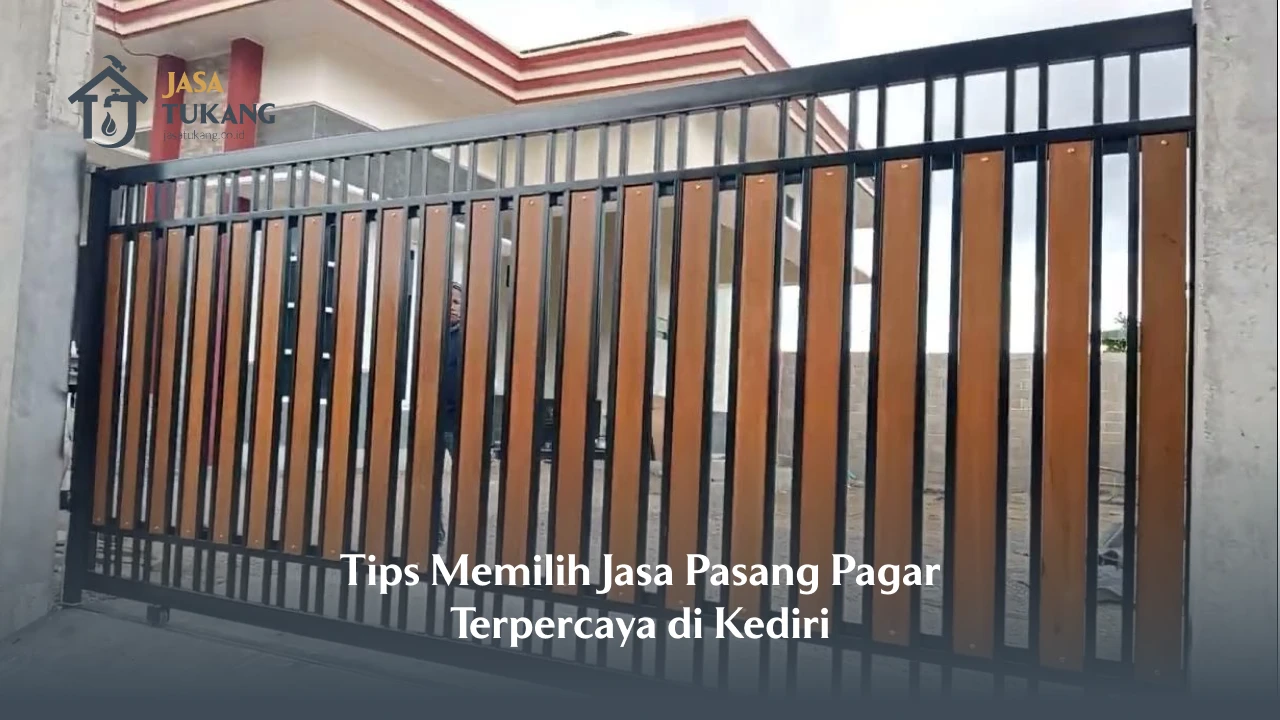 Tips Memilih Jasa Pasang Pagar Terpercaya di Kediri