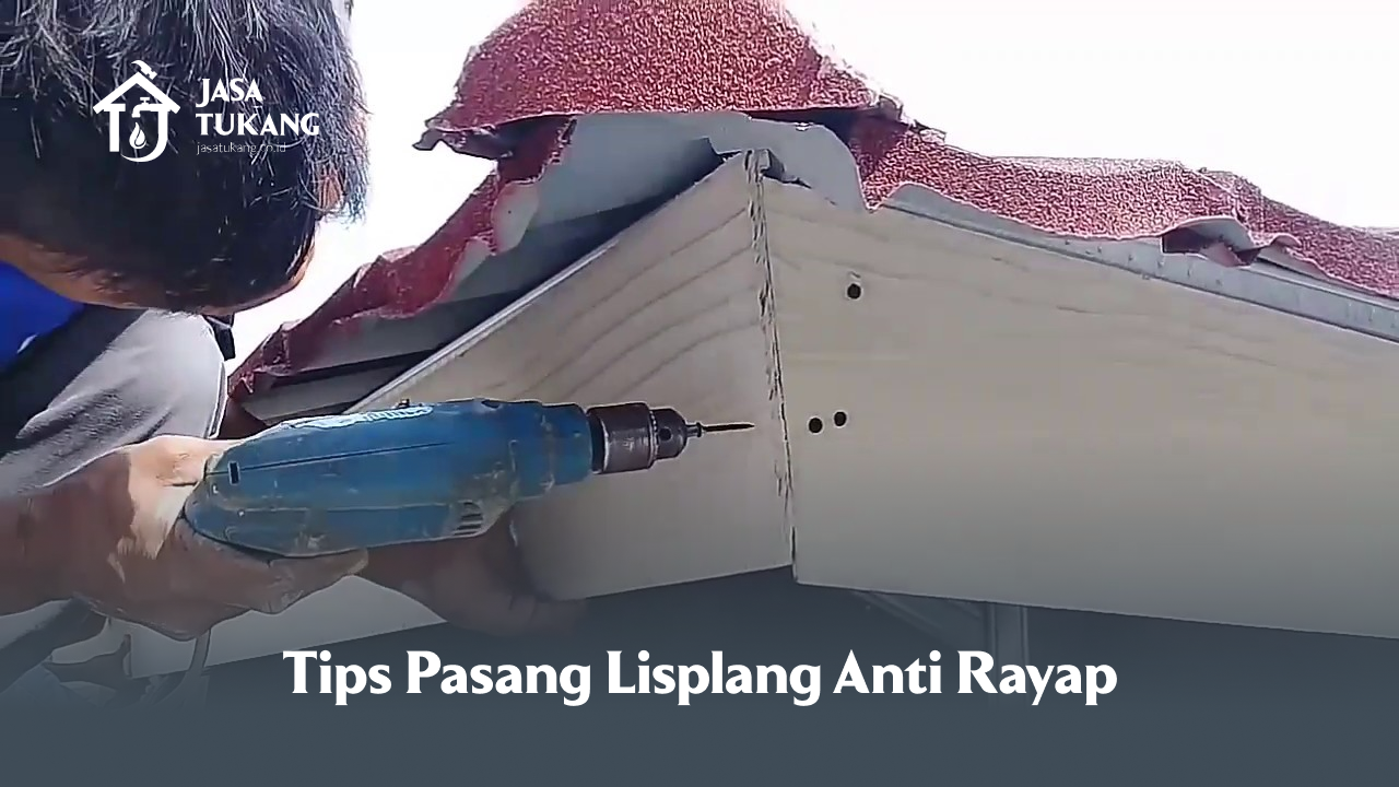 Tips Pasang Lisplang Anti Rayap
