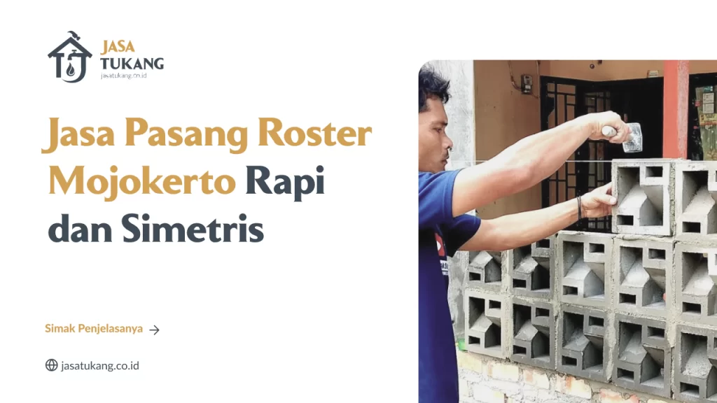 Jasa Pasang Roster Mojokerto Rapi dan Simetris