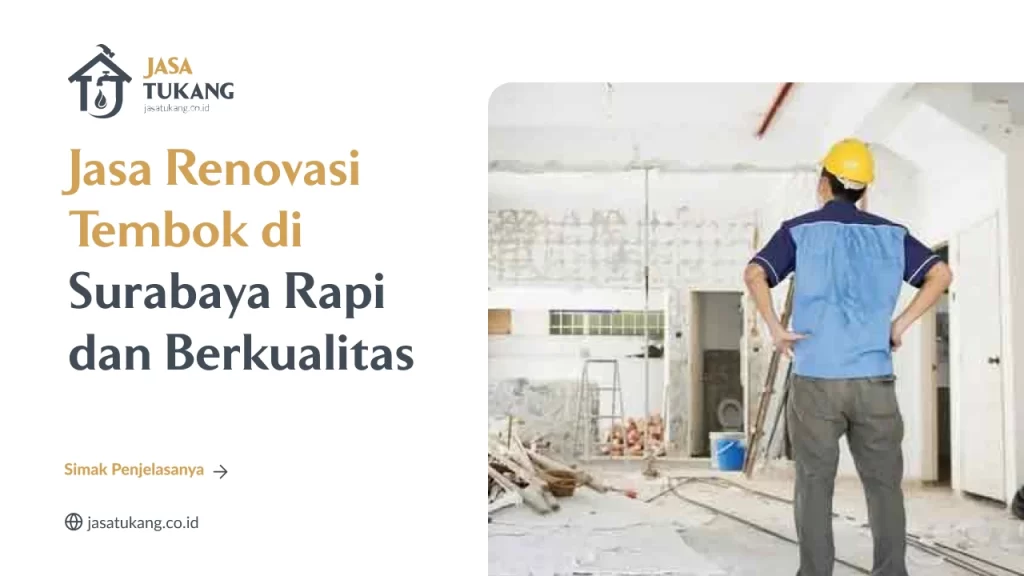 Jasa Renovasi Tembok di Surabaya Rapi dan Berkualitas