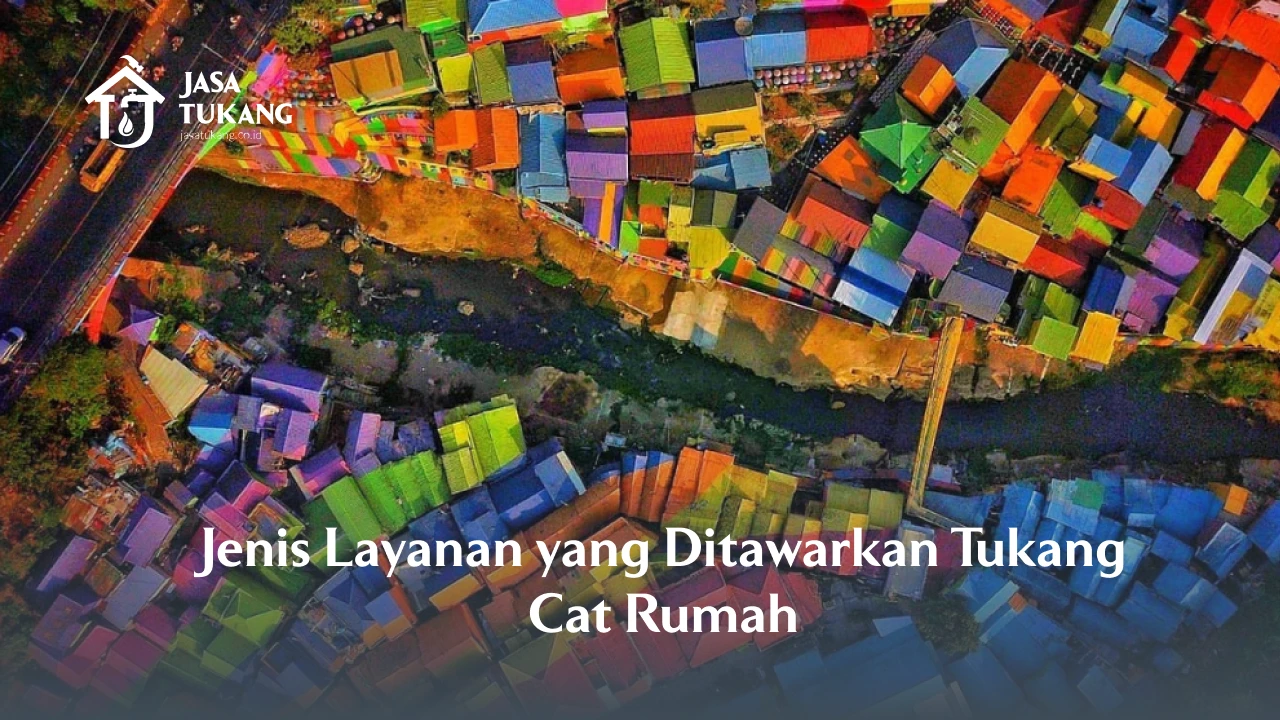 Jenis Layanan yang Ditawarkan Tukang Cat Rumah