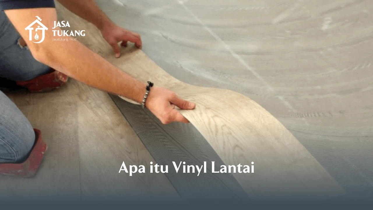 Apa itu Vinyl Lantai