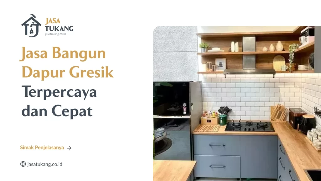 Jasa Bangun Dapur Gresik