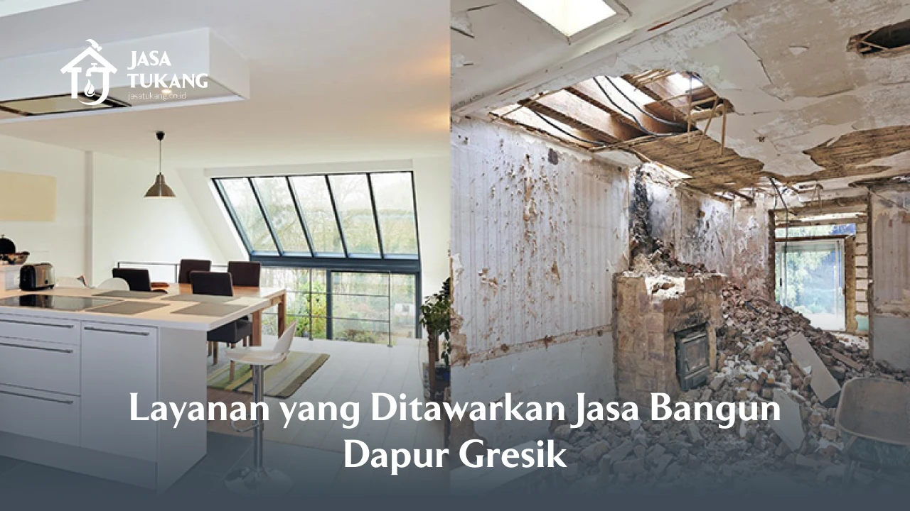 Layanan Yang Ditawarkan Jasa Bangun Dapur Gresik