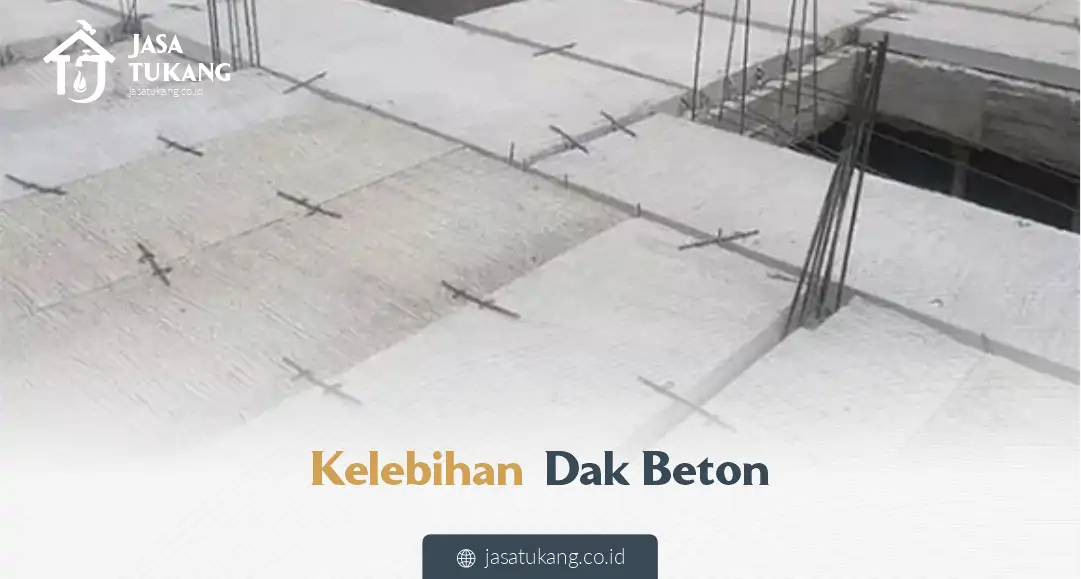 Kelebihan Dak Beton