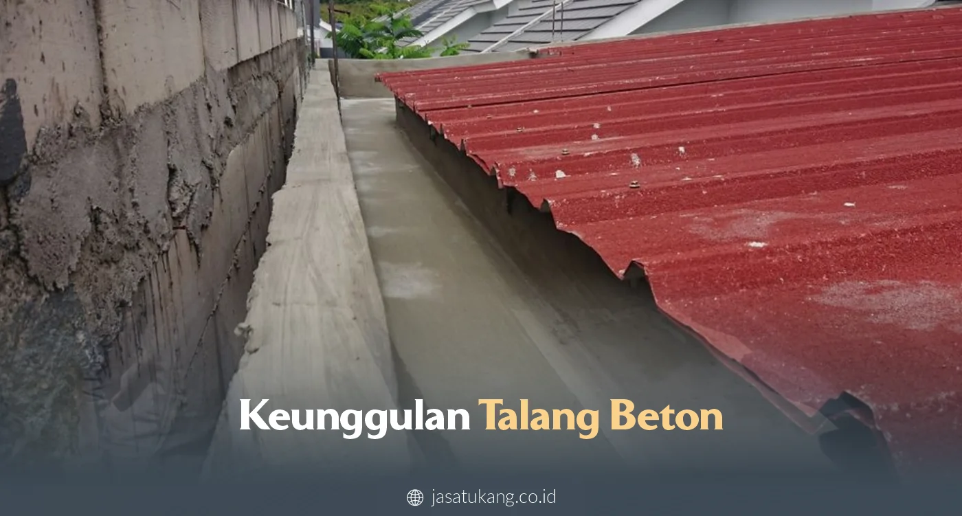 Keunggulan Talang Beton